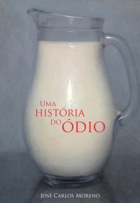 Uma história do ódio