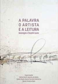 A palavra, o artista e a leitura – Homenagem a Théophile Gautier