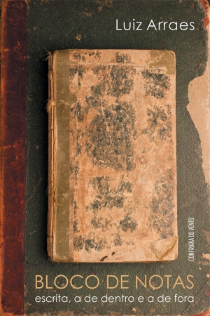 Bloco de notas: escrita, a de dentro e a de fora