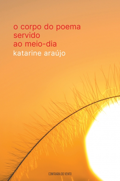 O corpo do poema servido ao meio-dia - PR&Eacute;-VENDA